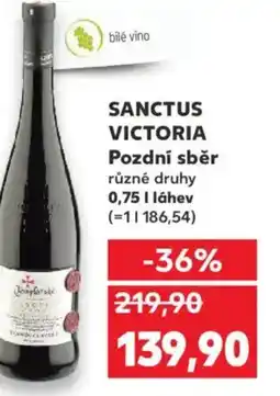 Kaufland SANCTUS VICTORIA Pozdní sběr nabídka