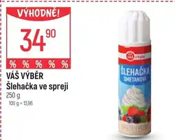 Globus VÁŠ VÝBĚR Šlehačka ve spreji nabídka
