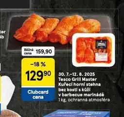 Tesco Tesco grill master kuřecí horní stehna bez kosti s kůží nabídka
