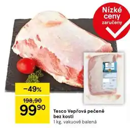 Tesco Tesco Vepřová pečeně bez kosti nabídka