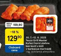Tesco Tesco Grill Master Kuřecí horní stehna bez kosti s kůží v barbecue marinádě nabídka