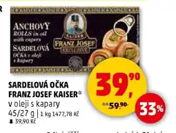 Penny Market SARDELOVÁ OČKA FRANZ JOSEF KAISER nabídka