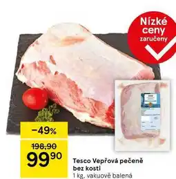 Tesco Tesco Vepřová pečeně bez kosti, 1 kg nabídka