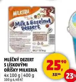 Penny Market MLÉČNÝ DEZERT S LÍSKOVÝMI OŘÍŠKY MILKERIA, 4x 100 g nabídka