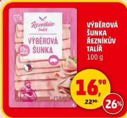 Penny Market VÝBĚROVÁ ŠUNKA ŘEZNÍKŮV TALÍŘ, 100 g nabídka