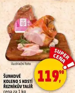 Penny Market ŠUNKOVÉ KOLENO S KOSTÍ ŘEZNÍKŮV TALÍŘ, 1 kg nabídka