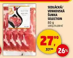 Penny Market SEDLÁCKÁ/ VENKOVSKÁ ŠUNKA SELECTION, 80 g nabídka