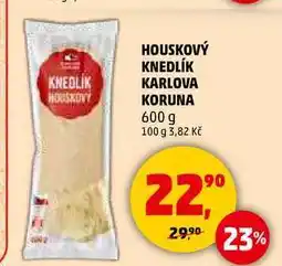 Penny Market HOUSKOVÝ KNEDLÍK KARLOVA KORUNA, 600 g nabídka