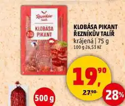 Penny Market KLOBÁSA PIKANT ŘEZNÍKŮV TALÍŘ krájená, 75 g nabídka
