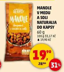 Penny Market MANDLE V MEDU A SOLI NATURALIA DO KAPSY, 60 g nabídka