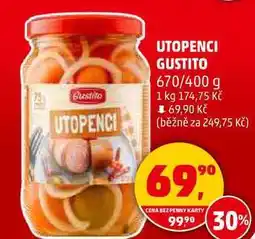 Penny Market UTOPENCI GUSTITO, 670/400 g nabídka