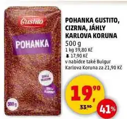 Penny Market POHANKA GUSTITO, CIZRNA, JÁHLY KARLOVA KORUNA, 500 g nabídka