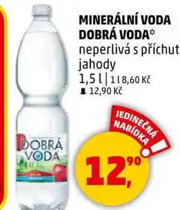 Penny Market DOBRÁ VODA minerální voda neperlivá s příchutí jahody, 1,5 l nabídka