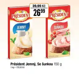 TEMPO Président Jemný, Se šunkou nabídka