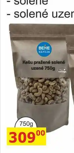 BENE Nápoje Kešu pražené solené uzené 750g nabídka