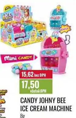 Ratio CANDY JOHNY BEE ICE CREAM MACHINE 8g nabídka