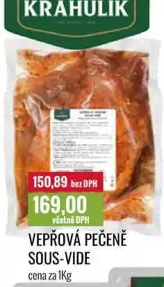 Ratio VEPŘOVÁ PEČENĚ SOUS-VIDE cena za 1Kg nabídka