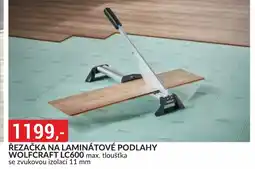 Baumax Řezačka na laminátové podlahy wolfcraft lc600 nabídka