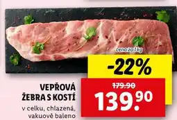 Lidl VEPŘOVÁ ŽEBRA S KOSTÍ, cena za 1 kg nabídka