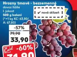 Kaufland Hrozny tmavé - bezsemenné nabídka