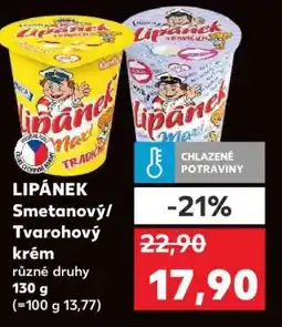 Kaufland LIPÁNEK Smetanový/ Tvarohový krém nabídka