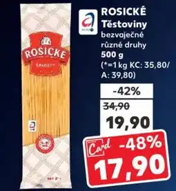 Kaufland ROSICKÉ Těstoviny nabídka