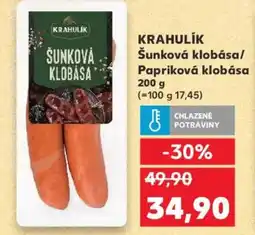 Kaufland KRAHULIK Šunková klobása/ papriková klobása nabídka