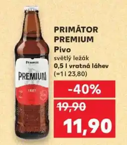 Kaufland PRIMÁTOR PREMIUM Pivo nabídka