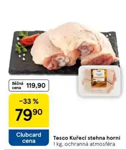 Tesco Tesco Kuřecí stehna horní nabídka