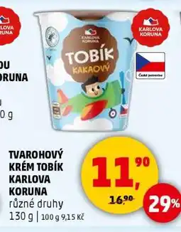 Penny Market TVAROHOVÝ KRÉM TOBÍK KARLOVA KORUNA nabídka