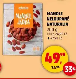 Penny Market MANDLE NELOUPANÉ NATURALIA nabídka