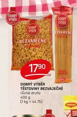 Flop DOBRÝ VÝBĚR TĚSTOVINY BEZVAJEČNÉ různé druhy 400 g nabídka