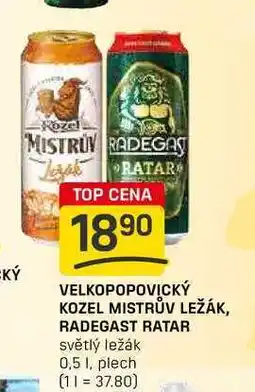 Flop VELKOPOPOVICKÝ KOZEL MISTRŮV LEŽÁK, RADEGAST RATAR světlý ležák 0,5l nabídka
