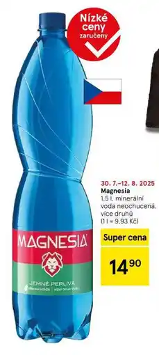Tesco Magnesia 1.5 l, minerální voda neochucená. více druhů (11 = 9.93 Kč) Super cena 1490 nabídka