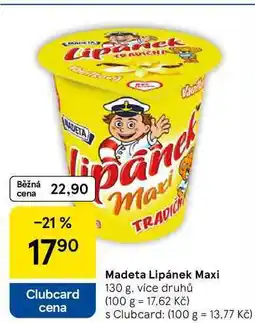 Tesco Madeta Lipánek Maxi, 130 g, více druhů nabídka
