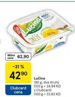 Tesco Lučina, 180 g. dva druhy nabídka