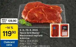 Tesco Tesco Grill Master Clubcard cena Marinovaná vepřová krkovice, 600 g, více druhů nabídka