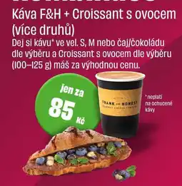 BonVeno Káva F&H ve vel. S, M nebo čaj/čokoládu dle výběru+ Croissant s ovocem (100-125 g) nabídka