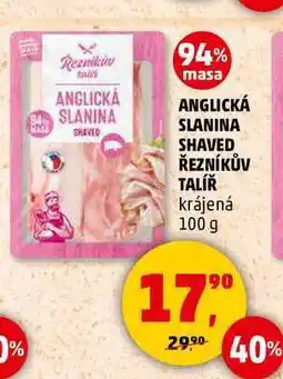 Penny Market ANGLICKÁ SLANINA SHAVED ŘEZNÍKŮV TALÍŘ krájená, 100 g nabídka