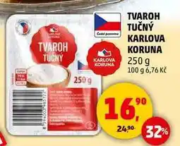 Penny Market TVAROH TUČNÝ KARLOVA KORUNA, 250 g nabídka