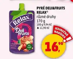 Penny Market PYRÉ DELI&FRUITS RELAX různé druhy, 170 g nabídka