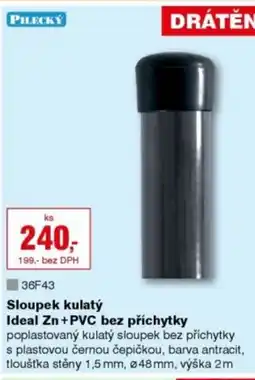 DEK Sloupek kulatý Ideal Zn +PVC bez příchytky nabídka