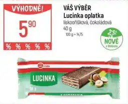Globus VÁŠ VÝBĚR Lucinka oplatka nabídka