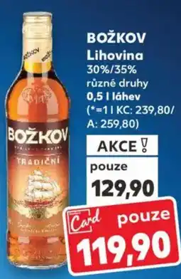 Kaufland BOŽKOV Lihovina 30%/35% nabídka