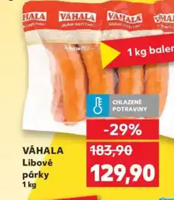 Kaufland VÁHALA Libové párky nabídka