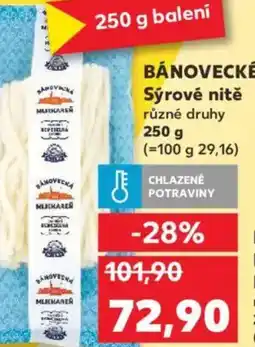 Kaufland BÁNOVECKÉ Sýrové nitě nabídka