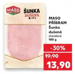 Kaufland MASO PŘÍBRAM Šunka dušená nabídka