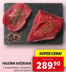 Lidl FALEŠNÁ SVÍČKOVÁ, cena za 1 kg nabídka