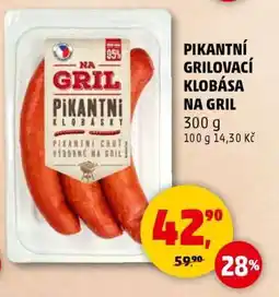 Penny Market PIKANTNÍ GRILOVACÍ KLOBÁSA NA GRIL nabídka