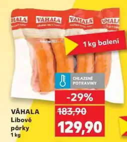 Kaufland VÁHALA Libové párky 1 kg nabídka